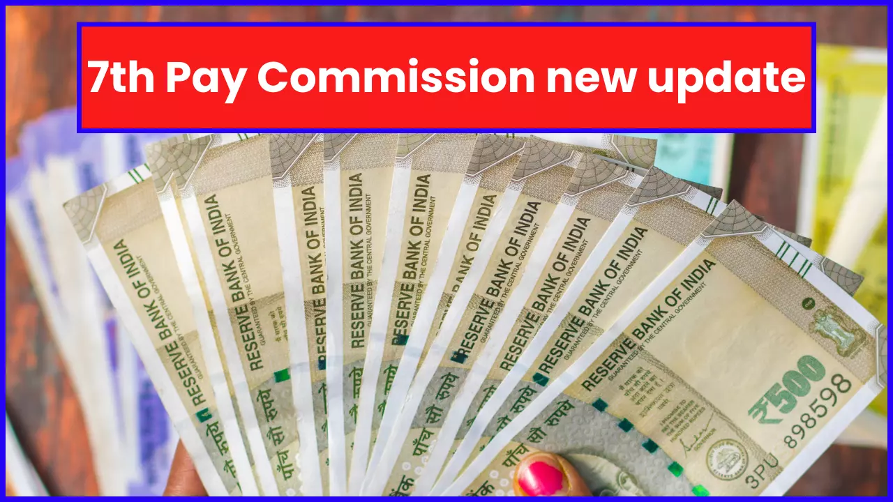 7th Pay Commission new update