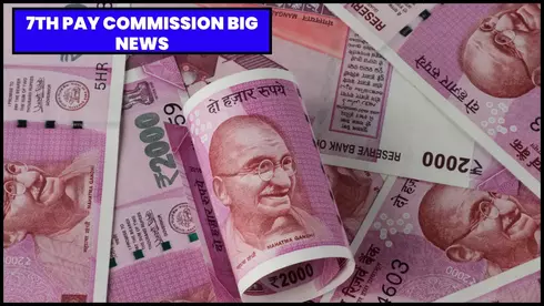 7th Pay Commission Big news